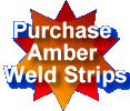 Purchase Amber Weld Strips