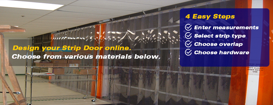 Design your Strip Door online. Choose from various materials.